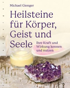 Heilsteine für Körper, Geist und Seele (eBook, PDF) - Gienger, Michael