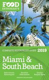 Miami & South Beach - 2019 (The Food Enthusiast's Complete Restaurant Guide) (eBook, ePUB)