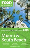 Miami & South Beach - 2019 (The Food Enthusiast's Complete Restaurant Guide) (eBook, ePUB) Miami & South Beach - 2019 (The Food Enthusiast's Complete Restaurant Guide) (eBook, ePUB)