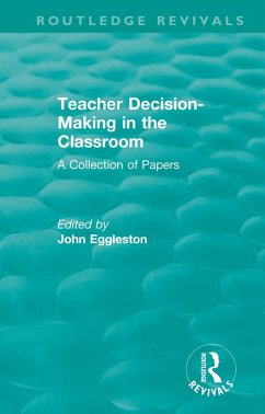 Teacher Decision-Making in the Classroom (eBook, PDF)