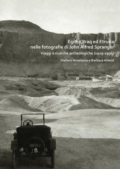 Cover Egitto, Iraq ed Etruria nelle fotografie di John Alfred Spranger