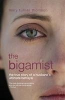 The Bigamist - Thomson, Mary Turner