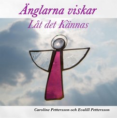 Änglarna viskar - Pettersson, Caroline;Pettersson, Evalill