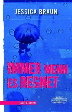 Immer wenn es regnet - Braun, Jessica