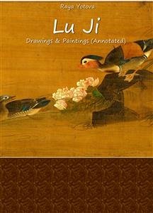 Lu Ji: Drawings & Paintings (Annotated) (eBook, ePUB) - Yotova, Raya