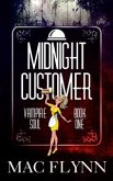 Midnight Customer: Vampire Soul, Book One (Vampire Romantic Comedy) (eBook, ePUB)