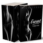 ESCORT Malgré Elle (eBook, ePUB)