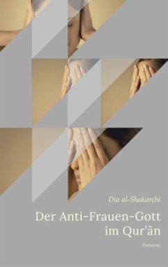 Cover Der Anti-Frauen-Gott im Qur'an