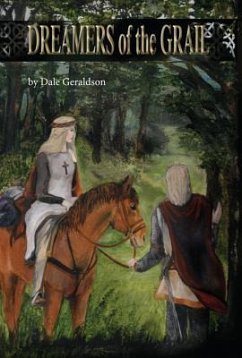 Dreamers of the Grail (eBook, ePUB) - Geraldson, Dale