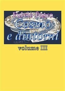 Cosmo e dintorni - vol. III (eBook, ePUB) - Fusco, Fulvio
