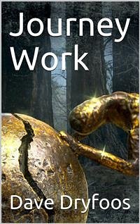 Journey Work (eBook, PDF) - Dryfoos, Dave