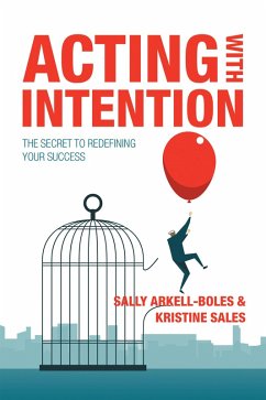 Acting with Intention (eBook, ePUB) - Arkell-Boles, Sally; Sales, Kristine