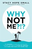 Why Not Me?!? (eBook, ePUB) Why Not Me?!? (eBook, ePUB)
