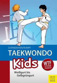 Taekwondo Kids - Dornemann, Volker;Rumpf, Wolfgang