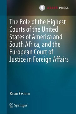 Cover The Role of the Highest Courts of the United States of America and South Africa, and the European Court of Justice in Foreign Affairs