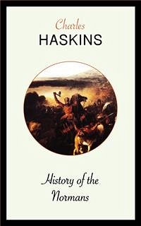 History of the Normans (eBook, ePUB) - Haskins, Charles