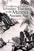 Categories of Chinese Literary Theories in the Middle Ancient Age (eBook, ePUB)