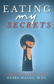 Eating My Secrets (eBook, ePUB)