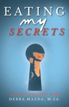 Eating My Secrets (eBook, ePUB) - Mazda, Debra