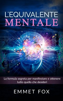 L'equivalente mentale (Tradotto) (eBook, ePUB) - fox, Emmet