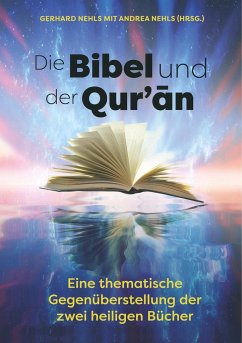 Die Bibel und der Quran - Nehls, Gerhard