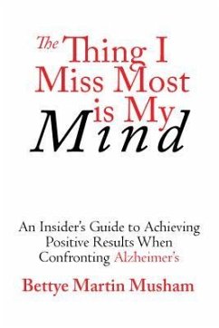 The Thing I Miss Most is My Mind (eBook, ePUB) - Musham, Bettye Martin