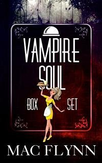 Vampire Soul Box Set (Vampire Romantic Comedy) (eBook, ePUB) - Flynn, Mac