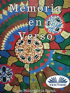 Memoria En Verso (eBook, ePUB) - Serna, Juan Moisés De La