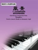 Chen-Hsin Su's Classical Piano Works: Wonders - Twelve Concert Études in Romantic Style (eBook, ePUB)