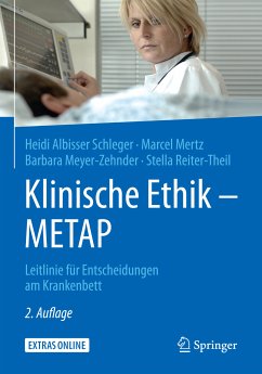 Klinische Ethik - METAP (eBook, PDF) - Albisser Schleger, Heidi; Mertz, Marcel; Meyer-Zehnder, Barbara; Reiter-Theil, Stella