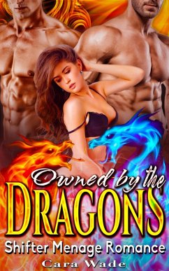 Owned by The Dragons : Dragon Menage Romance (eBook, ePUB) - Wade, Cara