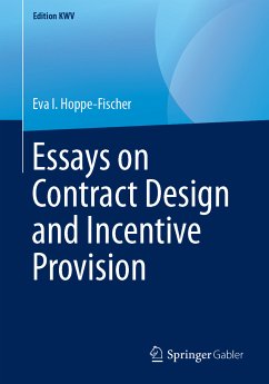 Essays on Contract Design and Incentive Provision (eBook, PDF) - Hoppe-Fischer, Eva I.