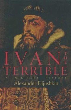Ivan the Terrible (eBook, ePUB) - Filjushkin, Alexander