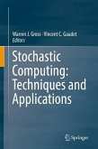 Stochastic Computing: Techniques and Applications (eBook, PDF)