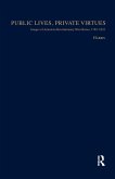Public Lives, Private Virtues (eBook, PDF) Public Lives, Private Virtues (eBook, PDF)