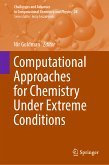 Computational Approaches for Chemistry Under Extreme Conditions (eBook, PDF)