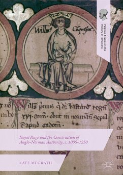Royal Rage and the Construction of Anglo-Norman Authority, c. 1000-1250 (eBook, PDF) - McGrath, Kate