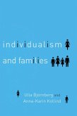 Individualism and Families (eBook, ePUB) Individualism and Families (eBook, ePUB)