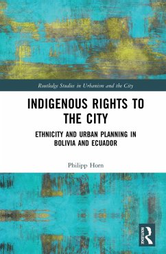 Indigenous Rights to the City (eBook, PDF) - Horn, Philipp