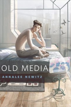 Old Media (eBook, ePUB) - Newitz, Annalee