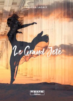 Le grand jeté (eBook, ePUB) - Lagaly, Savéria