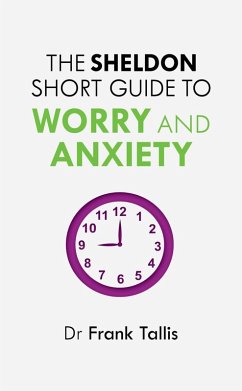 Cover The Sheldon Short Guide to Worry and Anxiety (eBook, ePUB)
