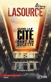 Quand la cité part en sucette (eBook, ePUB)