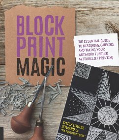 Block Print Magic (eBook, ePUB) - Howard, Emily Louise