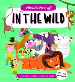 What's Wrong? in the Wild (eBook, PDF) - Veitch, Catherine