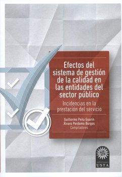 Efectos del sistema de gestión de la calidad en las entidades del sector público (eBook, ePUB) - Peña Guarín, Guillermo; Perdomo Burgos, Álvaro