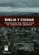 Biblia y ciudad: pedagogía del buen... - Bild 1