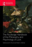 The Routledge Handbook of the Philosophy and Psychology of Luck (eBook, PDF)