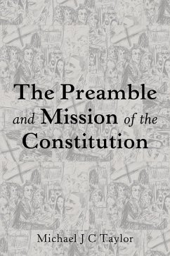 The Preamble and Mission of the Constitution (eBook, ePUB) - Taylor, Michael J. C.