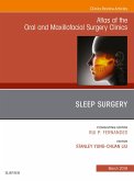 Sleep Surgery, An Issue of Atlas of the Oral & Maxillofacial Surgery Clinics (eBook, ePUB)